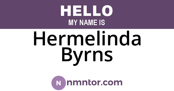 Hermelinda Byrns
