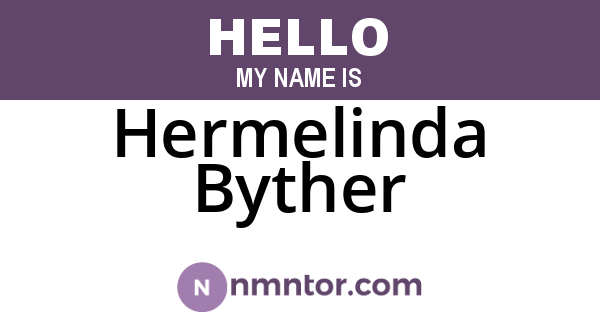 Hermelinda Byther