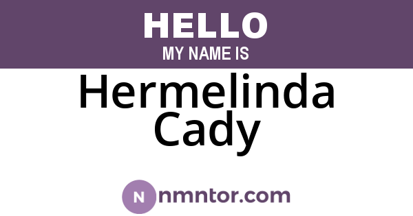 Hermelinda Cady