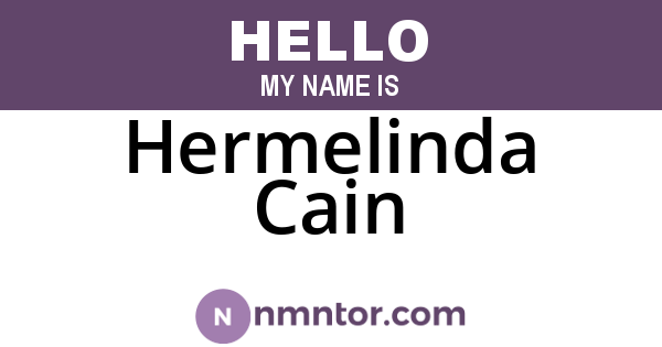 Hermelinda Cain