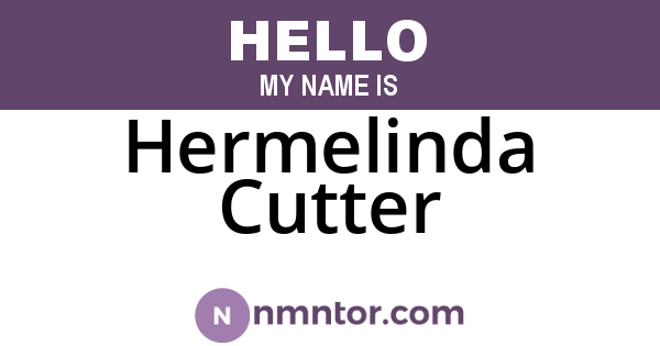 Hermelinda Cutter