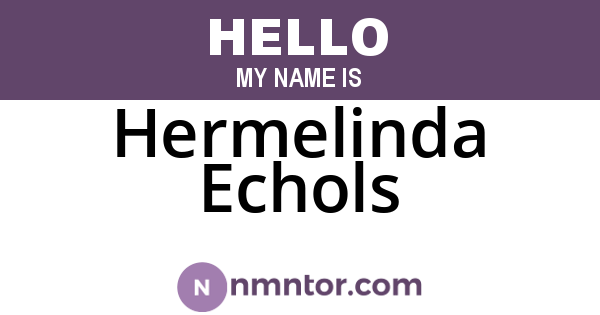 Hermelinda Echols