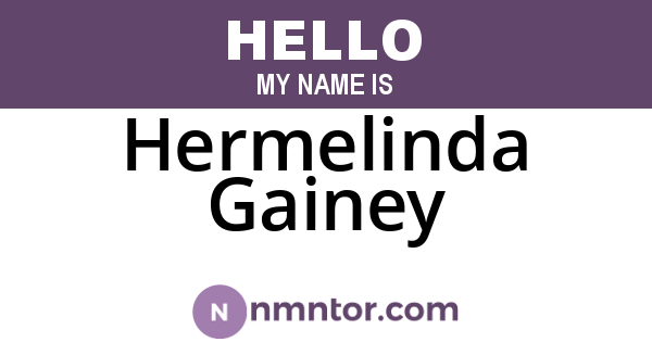 Hermelinda Gainey