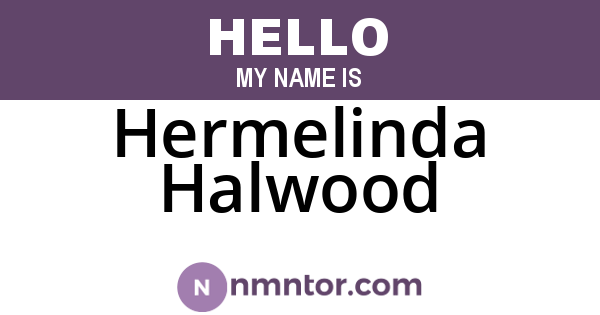 Hermelinda Halwood