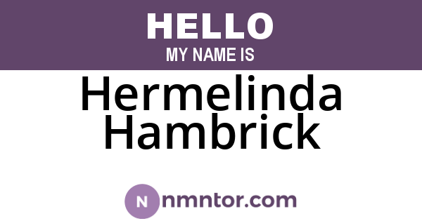 Hermelinda Hambrick
