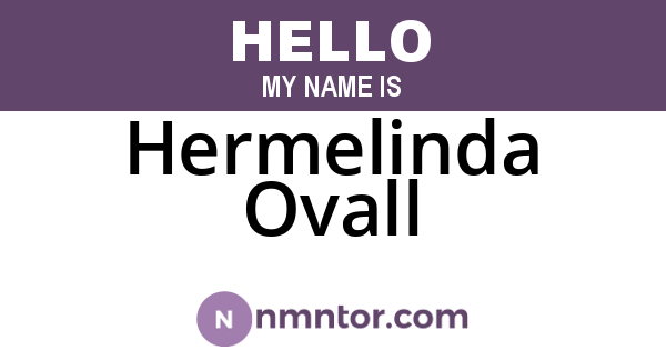 Hermelinda Ovall
