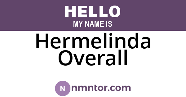 Hermelinda Overall
