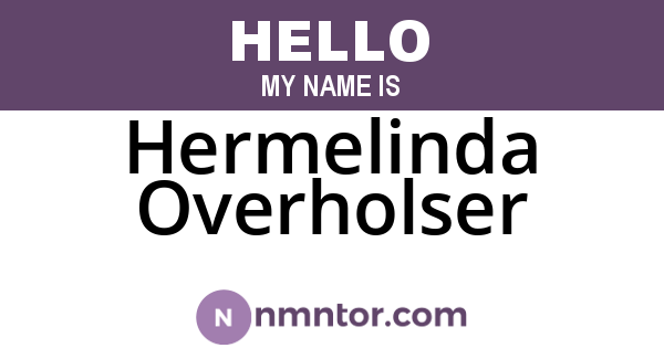 Hermelinda Overholser