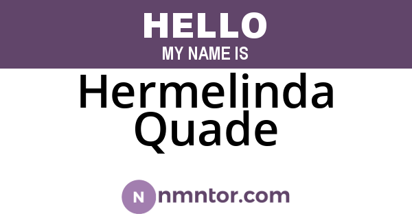 Hermelinda Quade
