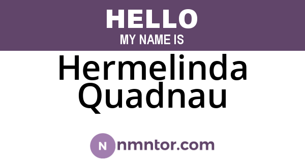 Hermelinda Quadnau