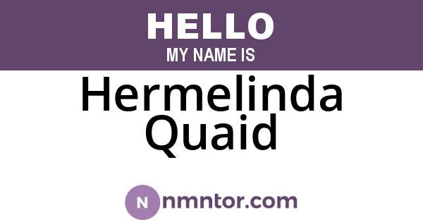 Hermelinda Quaid