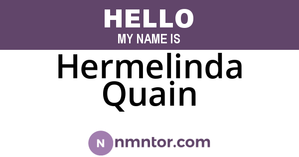 Hermelinda Quain