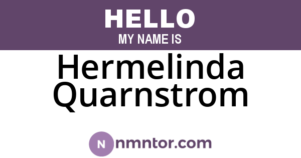 Hermelinda Quarnstrom