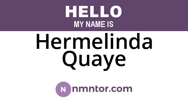 Hermelinda Quaye