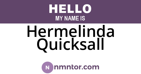 Hermelinda Quicksall
