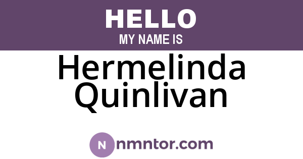Hermelinda Quinlivan