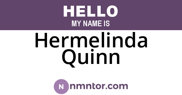 Hermelinda Quinn