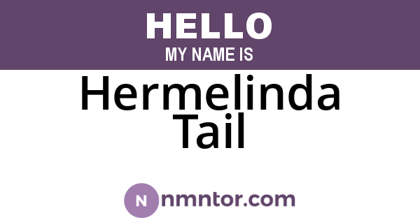 Hermelinda Tail