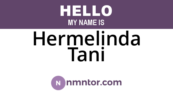 Hermelinda Tani
