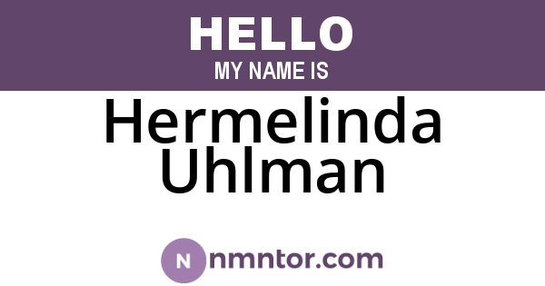 Hermelinda Uhlman