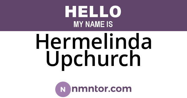 Hermelinda Upchurch