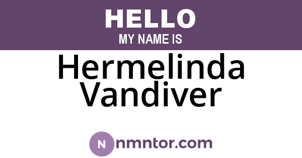 Hermelinda Vandiver