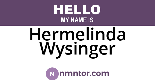 Hermelinda Wysinger