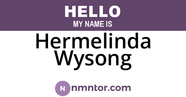 Hermelinda Wysong