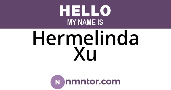 Hermelinda Xu