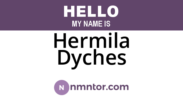 Hermila Dyches