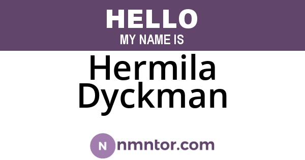 Hermila Dyckman