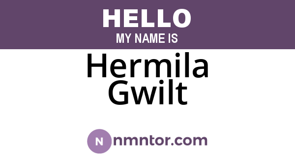 Hermila Gwilt