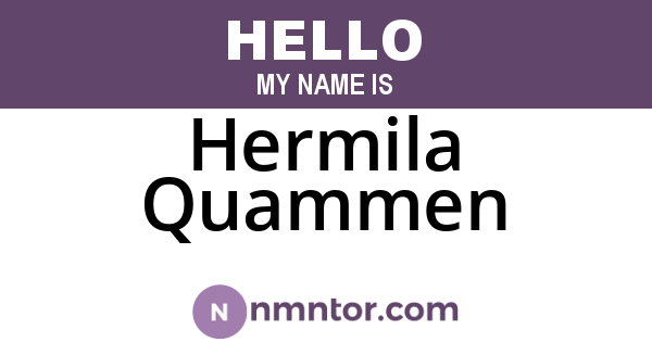 Hermila Quammen