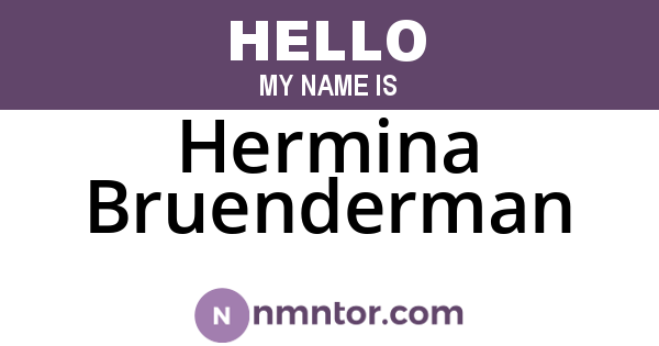 Hermina Bruenderman