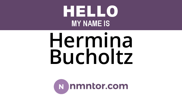Hermina Bucholtz