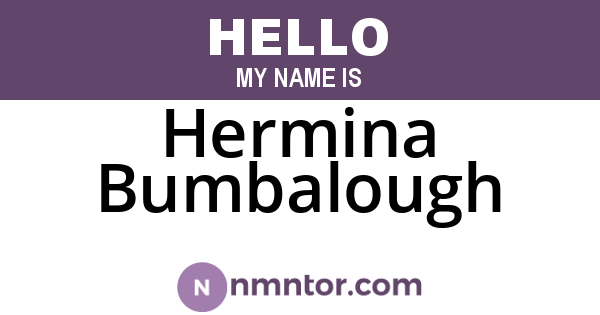 Hermina Bumbalough