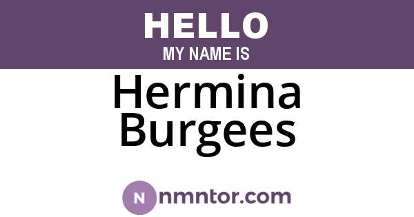 Hermina Burgees