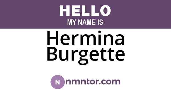 Hermina Burgette