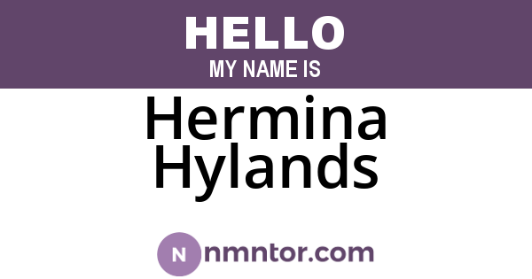 Hermina Hylands
