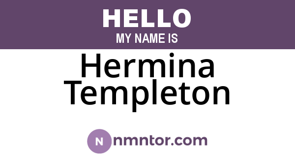 Hermina Templeton