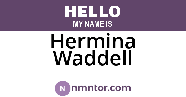 Hermina Waddell