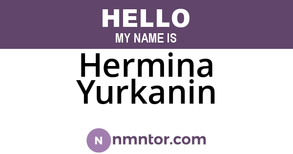 Hermina Yurkanin