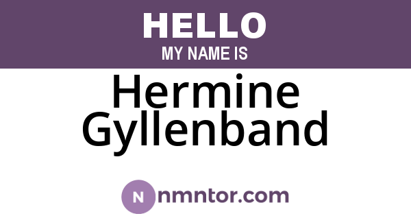 Hermine Gyllenband