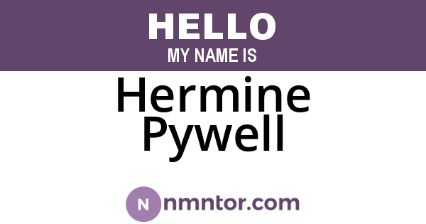 Hermine Pywell