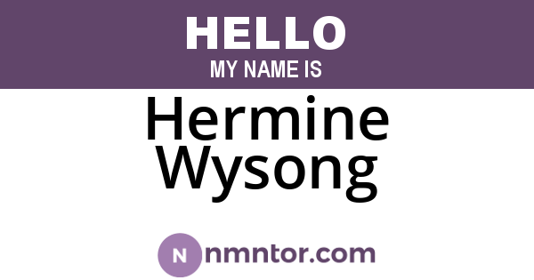 Hermine Wysong
