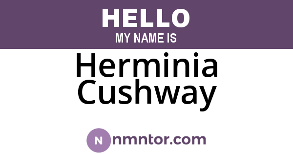 Herminia Cushway