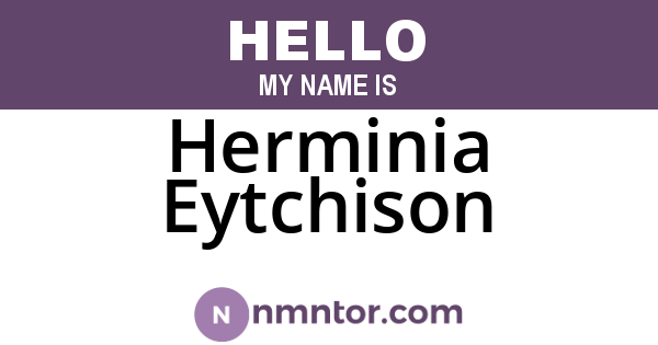 Herminia Eytchison