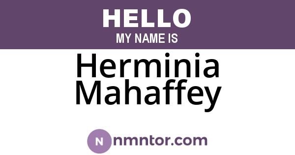 Herminia Mahaffey