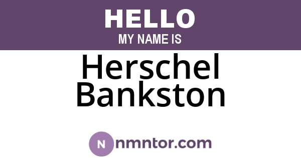 Herschel Bankston