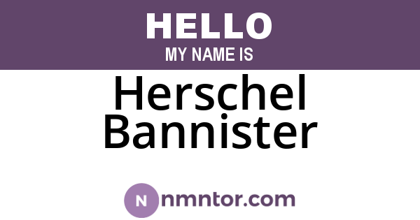 Herschel Bannister